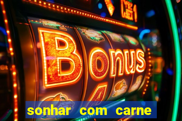 sonhar com carne de porco