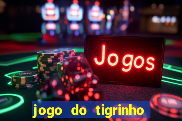 jogo do tigrinho pagando bem