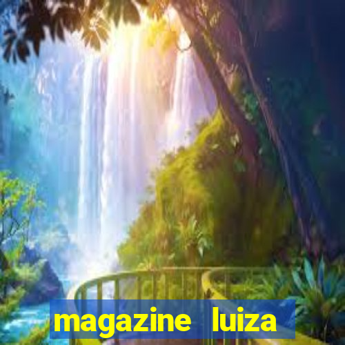 magazine luiza sorteio 5 mil