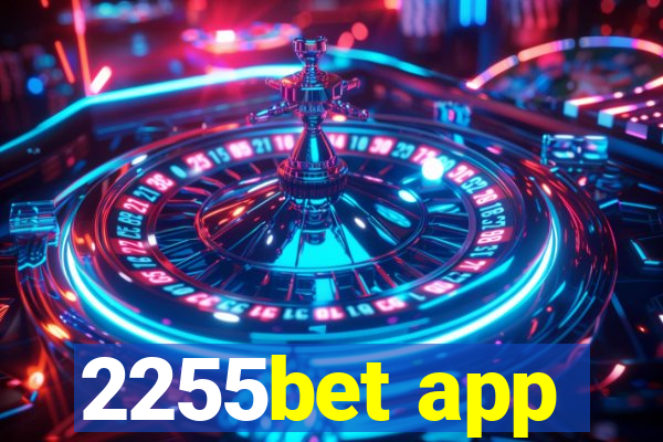 2255bet app