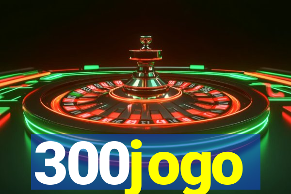 300jogo