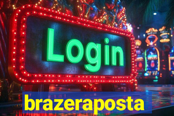 brazeraposta