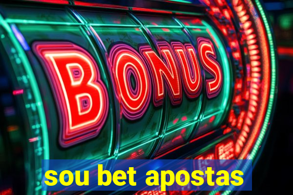 sou bet apostas