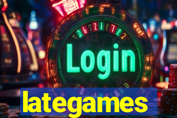 lategames