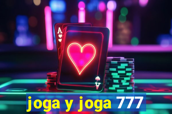 joga y joga 777