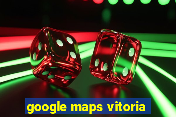 google maps vitoria