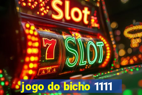 jogo do bicho 1111