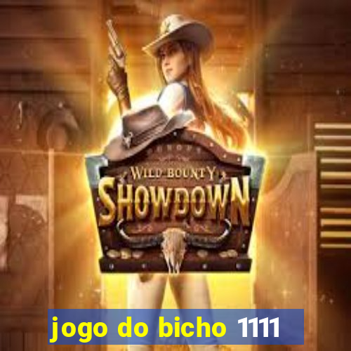 jogo do bicho 1111