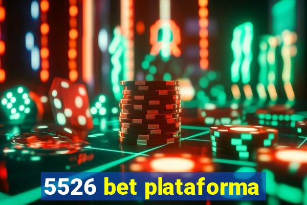 5526 bet plataforma