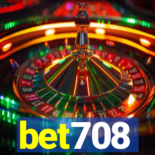 bet708