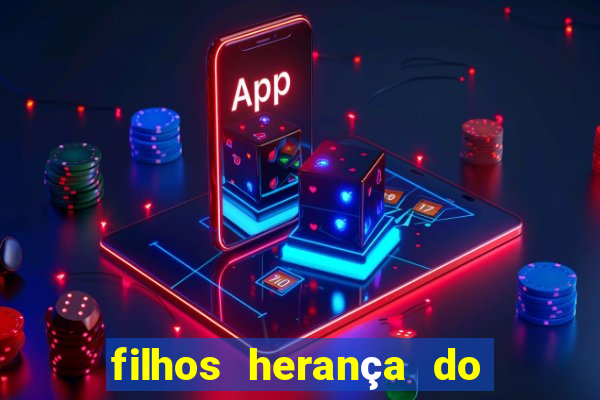 filhos herança do senhor mensagem