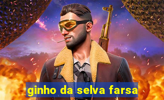 ginho da selva farsa