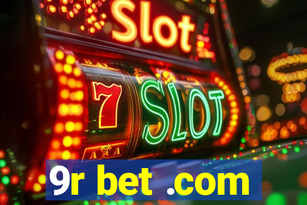 9r bet .com