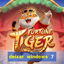 deixar windows 7 mais rapido