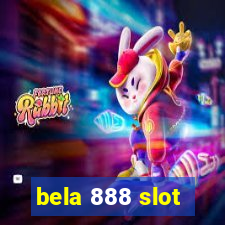 bela 888 slot