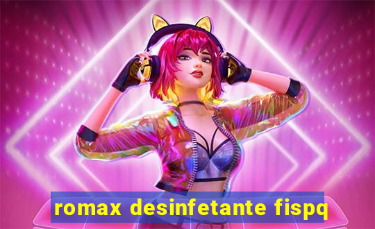 romax desinfetante fispq