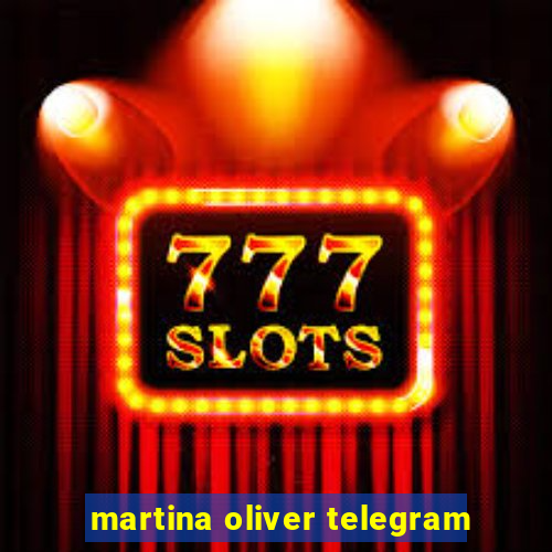 martina oliver telegram