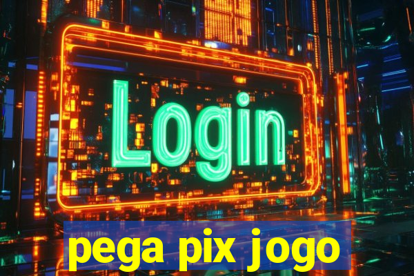 pega pix jogo