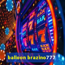 balloon brazino777