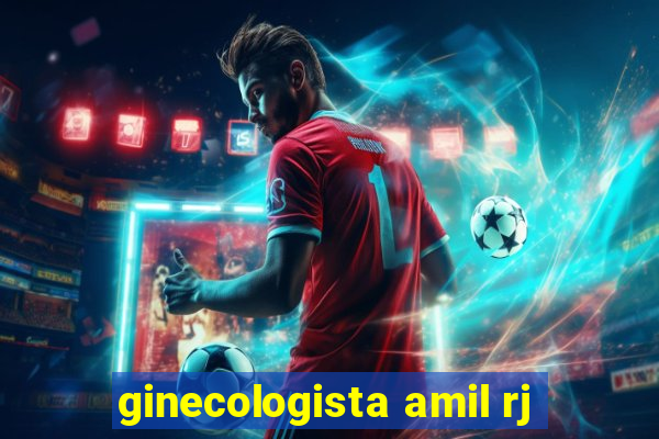 ginecologista amil rj