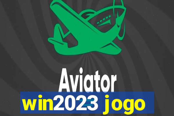 win2023 jogo