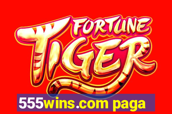 555wins.com paga