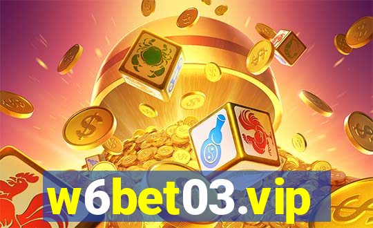 w6bet03.vip