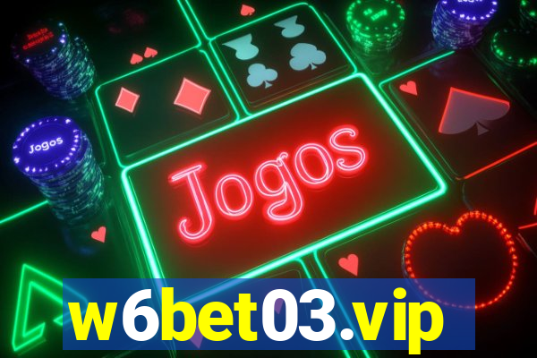 w6bet03.vip