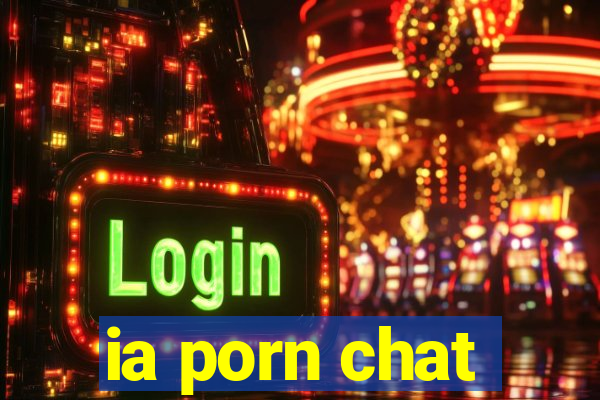 ia porn chat