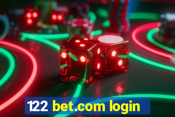 122 bet.com login