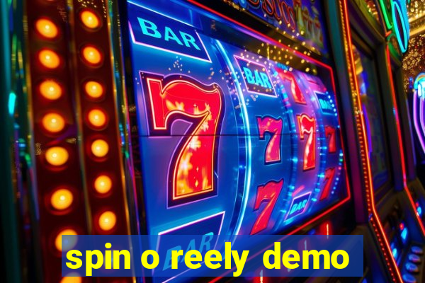 spin o reely demo