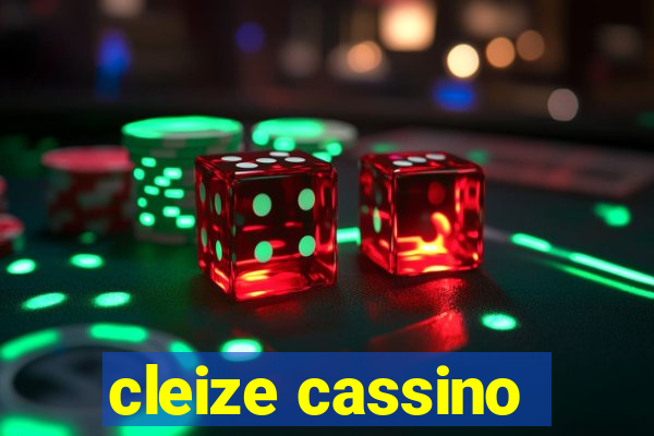 cleize cassino