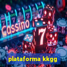 plataforma kkgg