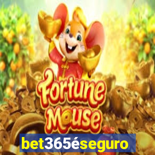 bet365éseguro