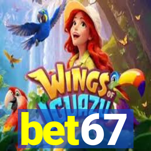 bet67