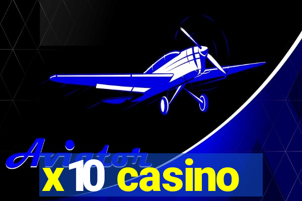 x10 casino