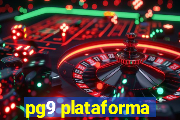 pg9 plataforma