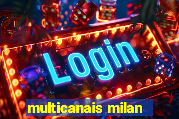 multicanais milan