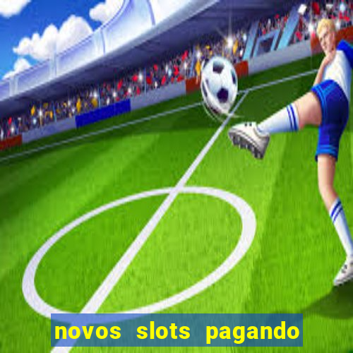 novos slots pagando no cadastro