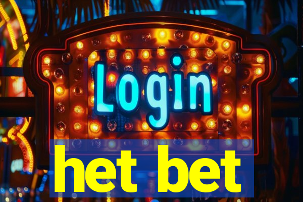 het bet