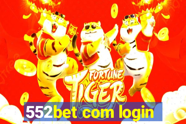 552bet com login