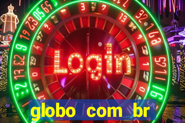 globo com br absolutamente noticias