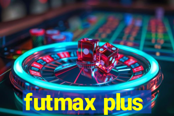 futmax plus