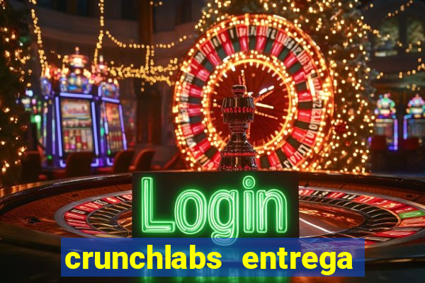 crunchlabs entrega no brasil