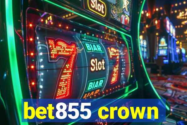 bet855 crown