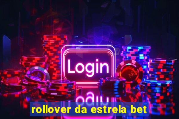 rollover da estrela bet