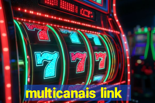 multicanais link