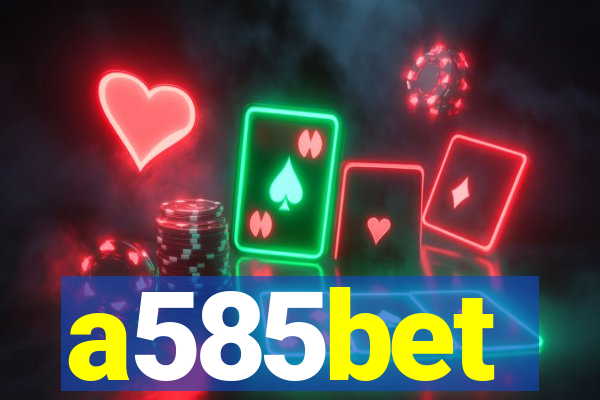 a585bet