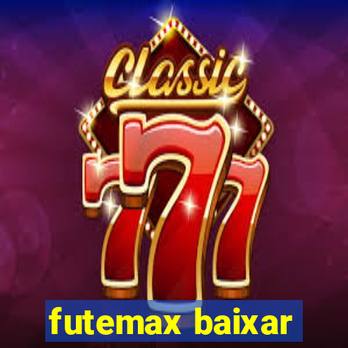 futemax baixar