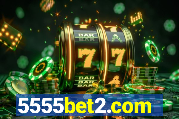 5555bet2.com